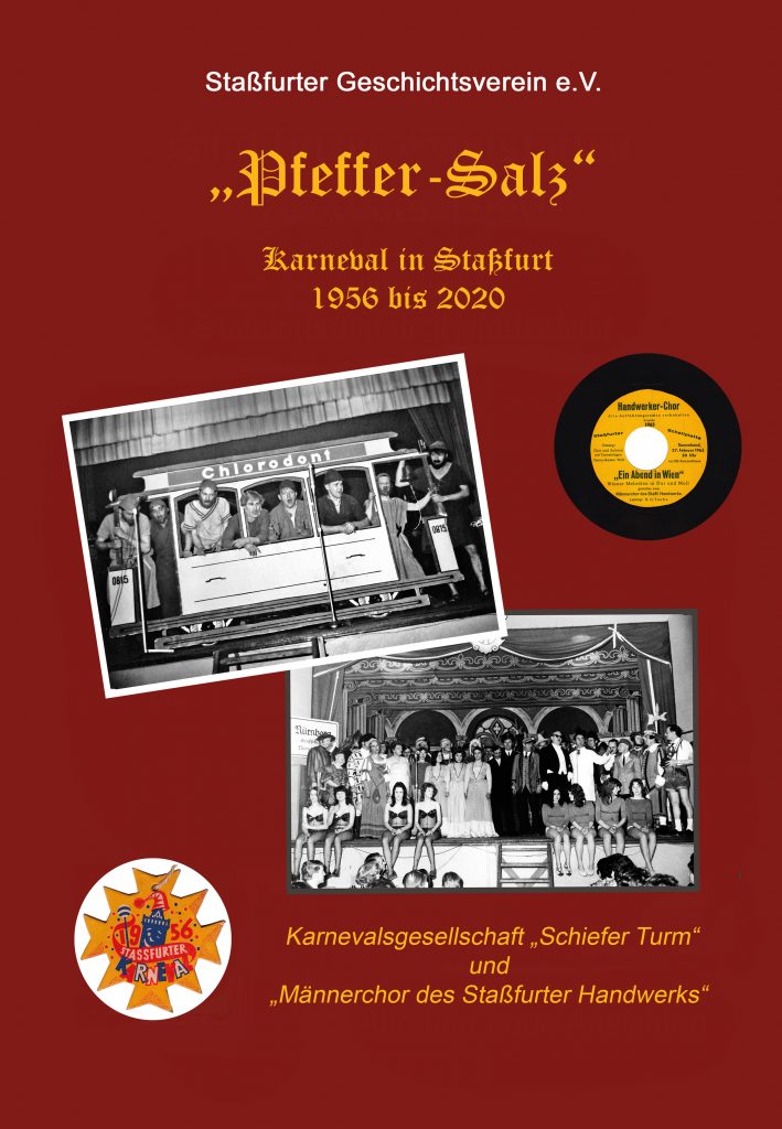 „Pfeffer-Salz“ - Karneval in Staßfurt von 1956 bis 2020